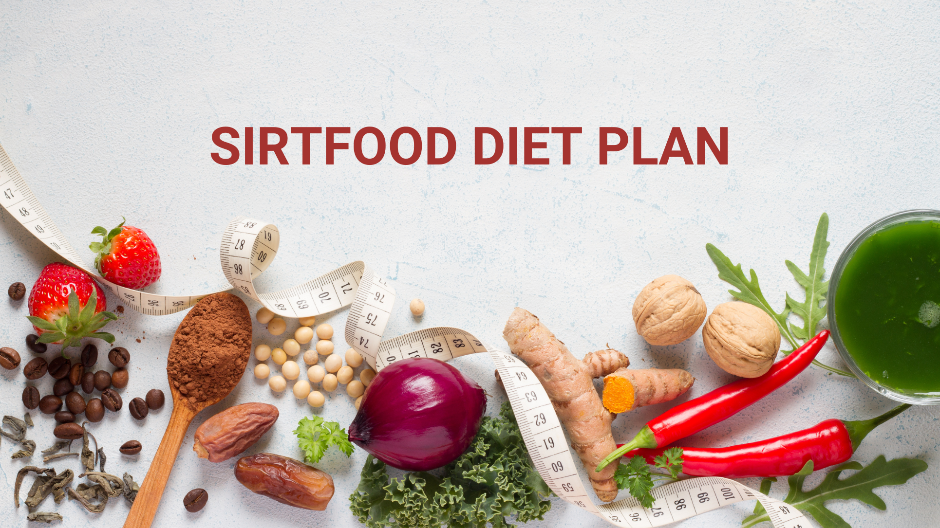 The Sirtfood Diet: Understanding the Science Behind the Celebrity-Endorsed Weight Loss Plan